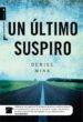 UN ULTIMO SUSPIRO de MINA, DENISE 