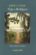 VIAJE A RODRIGUES di LE CLEZIO, JEAN MARIE GUSTAVE 
