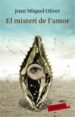 EL MISTERI DE L AMOR de OLIVER, JOAN MIQUEL 