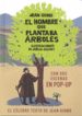 EL HOMBRE QUE PLANTABA ARBOLES di GIONO, JEAN 