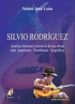 SILVIO RODRIGUEZ: ANALISIS LITERARIO Y MUSICAL DE SUS OBRAS MAS P OPULARES, SEMBLANZA BIOGRAFICA di LEON OJEDA, NESTOR JOSE 