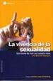 LA VIVENCIA DE LA SEXUALIDAD. UNA FORMA DE VIVIR CON NUESTRO SEXO di CASTRO, ALFREDO 