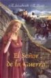 EL SEOR DE LA GUERRA de ELLIOTT, ELIZABETH 