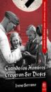 CUANDO LOS HOMBRES CREYERON SER DIOSES de SERRANO, IRENE 