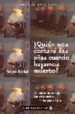 QUIEN NOS CORTARA LAS UAS CUANDO HAYAMOS MUERTO di BARBER, FERRAN 
