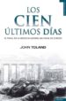 LOS CIEN ULTIMOS DIAS di TOLAND, JOHN 