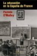 LA EDUCACION EN LA ESPAA DE FRANCO di O MALLEY, PAMELA 