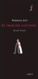 EL TRAJE DEL FANTASMA di ARLT, ROBERTO 