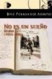 NO ES UN SUEO: DIARIO (1954-2006) di FERNANDEZ ARROYO, JOSE 
