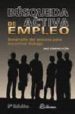 BUSQUEDA ACTIVA DE EMPLEO: DESARROLLO DEL PROCESO PARA ENCONTRAR TRABAJO (2 ED.) di VV.AA. 