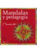 MANDALAS Y PEDAGOGIA: ACERCAMIENTO TEORICO Y PRACTICO de PRE, MARIE 