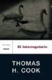 EL INTERROGATORIO di COOK, THOMAS H. 