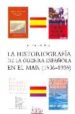 LA HISTORIOGRAFIA DE LA GUERRA ESPAOLA EN EL MAR (1936-1939) de CERVERA PERY, JOSE 