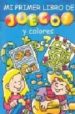 MI PRIMER LIBRO DE JUEGOS Y COLORES di VV.AA. 