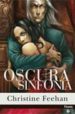 OSCURA SINFONIA de FEEHAN, CHRISTINE 