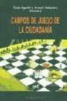 CAMPOS DE JUEGO DE LA CIUDADANIA (EL VIEJO TOPO) di AGUILAR, TUSTA 