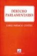 DERECHO PARLAMENTARIO di GENTILE, JORGE HORATIO 