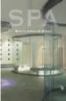 SPA: BEAUTY, HEALTH AND DESIGN di VV.AA. 
