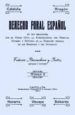 DERECHO FORAL ESPAOL: EN SUS RELACIONES CON EL CODIGO CIVIL, LA JURISPRUDENCIA DEL TRIBUNAL SUPREMO Y DOCTRINA DE LA DIRECCION GENERAL DE LOS REGISTROS Y DEL NOTARIADO (3 VOL.) (FACSIMIL) di BARRACHINA PASTOR, FEDERICO 