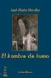 EL HOMBRE DE HUMO di PEREZ MORALES, M JOSE 