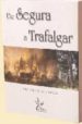 DE SEGURA A TRAFALGAR di RUIZ GARCIA, VICENTE 