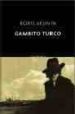 GAMBITO TURCO di AKUNIN, BORIS 