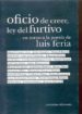 EL OFICIO DE CREER: FURTIVO ENTORNO A LA POESIA di VV.AA. 