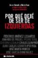 POR QUE DEJE DE SER DE IZQUIERDAS di SOMALO, JAVIER 