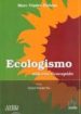 ECOLOGISMO: AUN CON ECOCUPIDO di VIADER PERICAS, MARC 