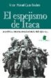 EL ESPEJISMO DE ITACA: LA POLITICA INTERNACIONAL A INICIO DEL SIG LO XXI di GALAN TENDERO, VICTOR MANUEL 