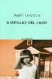 A ORILLAS DEL LAGO de LAWSON, MARY 