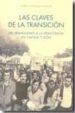 LAS CLAVES DE LA TRANSICION: DEL FRANQUISMO A LA DEMOCRACIA EN CA STILLA Y LEON de HERNANDEZ SANCHEZ, ALFREDO 