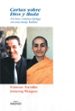 CARTAS SOBRE DIOS Y BUDA: UN LAICO CRISTIANO DIALOGA CON UNA MONJ A BUDISTA de TORRALBA, FRANCESC 