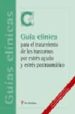 GUIA CLINICA PARA EL TRATAMIENTO DE LOS TRASTORNOS POR ESTRES AGU DO Y ESTRES POSTRAUMATICO di VV.AA. 