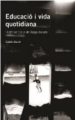 EDUCACIO I VIDA QUOTIDIANA (HISTORIES BREUS DE LLARGA DURADA) de BOSCH, EULALIA 