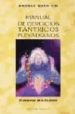 MANUAL DE EJERCICIOS TANTRICOS PLEYADIANOS: EL DESPERTAR DE TU BA DIVINO di AMORAH QUAN YIN 