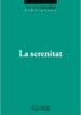 LA SERENITAT di TORRALBA, FRANCESC 