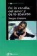 DE LO CANALLA, DEL AMOR Y DE LO ABSURDO di LLORENS, SERGIO 