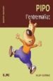 PIPO L ENTREMALIAT (QUINA CLASSE!) de BERTRAND, PHILIPPE 