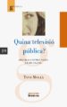 QUINA TELEVISIO PUBLICA? di MOLLA, TONI 