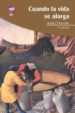 CUANDO LA VIDA SE ALARGA (2 ED.) di ORLANDIS, JOSE 
