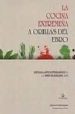 LA COCINA EXTREMEA A ORILLAS DEL EBRO: RESTAURANTES EXTREMEOS E N LA EXPO ZARAGOZA 2008 di VV.AA. 