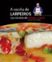 A COCIA DE LARPEIROS. 150 RECEITAS de CAMPOS MELON, BENIGNO 
