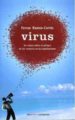 VIRUS: UN RELATO SOBRE EL PELIGRO DE LOS RUMORES EN LAS ORGANIZAC IONES de RAMON-CORTES, FERRAN 