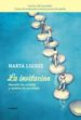 LA INVITACION: DESCUBRIR LAS VERDADES Y MENTIRAS DE UNO MISMO di LIGIOIZ, MARTA 