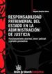 RESPONSABILIDAD PATRIMONIAL DEL ESTADO EN LA ADMINISTRACION DE JU STICIA di GONZALEZ, AUGUSTO 