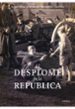 EL DESPLOME DE LA REPUBLICA: LA VERDADERA HISTORIA DEL FINAL DE L A GUERRA CIVIL de HERNANDEZ SANCHEZ, FERNANDO 