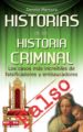 HISTORIAS DE LA HISTORIA CRIMINAL: LOS CASOS MAS INCREIBLES DE FA LSIFICADORES Y EMBAUCADORES de MERCURY , DENNIS 