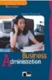 BUSINESS ADMINISTRATION. BOOK + CD di FITZGERALD, JEREMY 