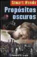 PROPOSITOS OCUROS de WOODS, STUART 